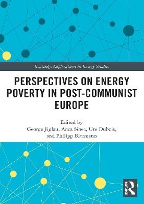 Perspectives on Energy Poverty in Post-Communist Europe by George Jiglau