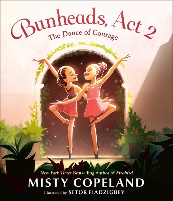 Bunheads, Act 2: The Dance of Courage book