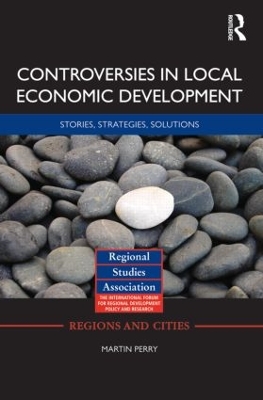 Controversies in Local Economic Development by Martin Perry