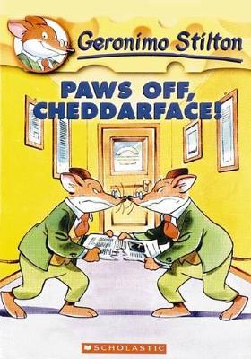 Paws Off Cheddarface! by Geronimo Stilton