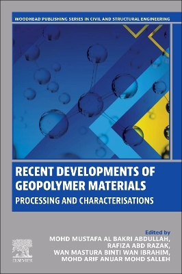 Recent Developments of Geopolymer Materials: Processing and Characterisations book
