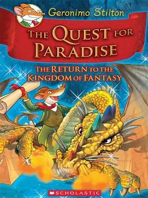 Quest for Paradise (Geronimo Stilton and the Kingdom of Fantasy #2): The Return to the Kingdom of Fantasy book