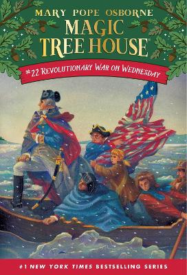 Magic Tree House 22 Revolutionary War On Wednesday by Mary Pope Osborne