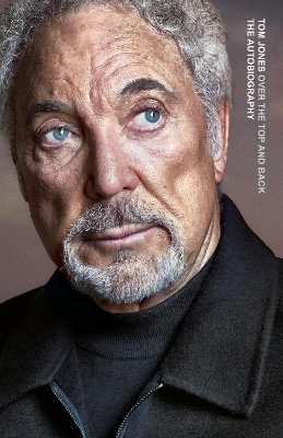 Over the Top and Back by Sir Tom Jones