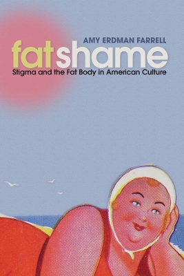 Fat Shame by Amy Erdman Farrell