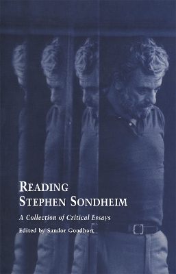 Reading Stephen Sondheim by Sandor Goodhart