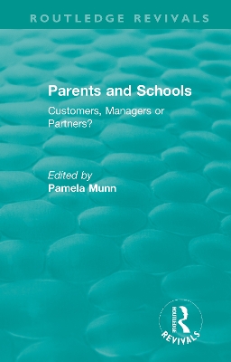 Parents and Schools (1993): Customers, Managers or Partners? book