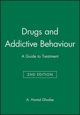 Drugs and Addictive Behaviour: A Guide to Treatment book