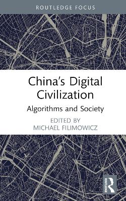 China’s Digital Civilization: Algorithms and Society book