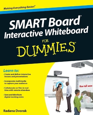 Smart Board (R) Interactive Whiteboard for Dummies book