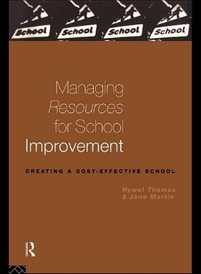 Managing Resources for School Improvement by Jane Martin