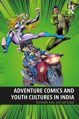 Adventure Comics and Youth Cultures in India book
