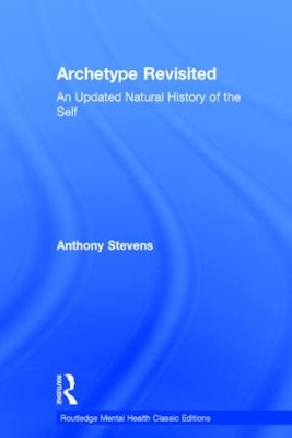 Archetype Revisited by Anthony Stevens
