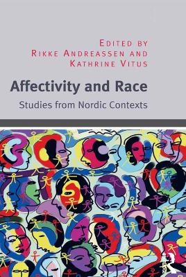 Affectivity and Race: Studies from Nordic Contexts book