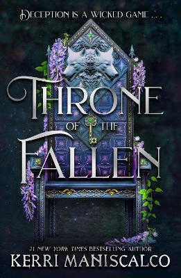 Throne of the Fallen: the seriously spicy and addictive romantasy from the author of Kingdom of the Wicked by Kerri Maniscalco