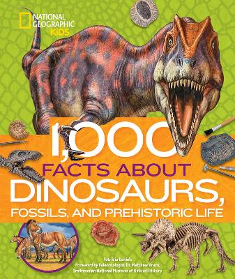 1,000 Facts About Dinosaurs, Fossils, and Prehistoric Life book