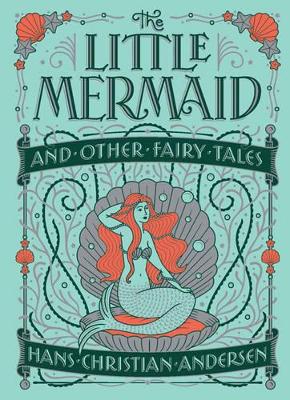 Little Mermaid and Other Fairy Tales (Barnes & Noble Children's Leatherbound Classics) book