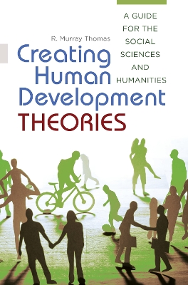 Creating Human Development Theories book
