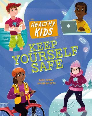 Healthy Kids: Keep Yourself Safe book