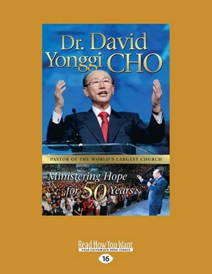 Dr. David Yonggi Cho, Ministering Hope for 50 Years book