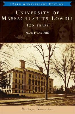 University of Massachusetts Lowell: 125 Years book