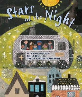 Stars of the Night: The Courageous Children of the Czech Kindertransport book