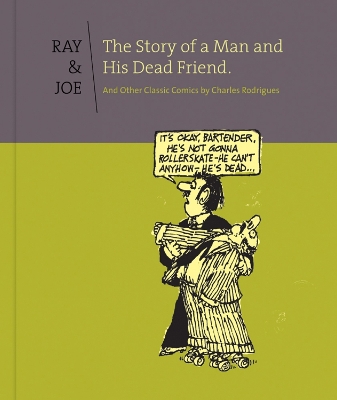 Ray & Joe: The Story Of A Man And His Dead Friend book