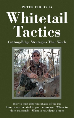 Whitetail Tactics by Peter J. Fiduccia