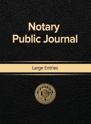 Notary Public Journal Large Entries by Notary Public