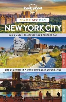 Lonely Planet Make My Day New York City book