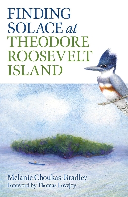 Finding Solace at Theodore Roosevelt Island book