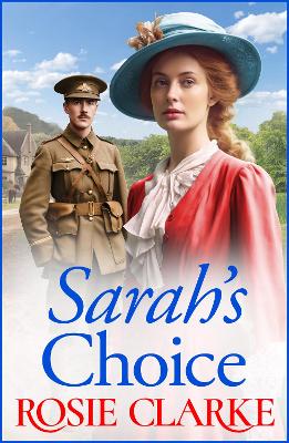 Sarah's Choice: A heartbreaking wartime saga series from Rosie Clarke book