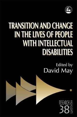 Transition and Change in the Lives of People with Intellectual Disabilities by Patricia Noonan Walsh