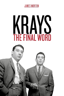 Krays: The Final Word book