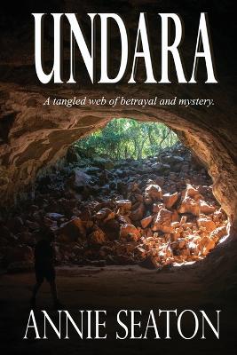 Undara by Annie Seaton