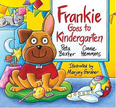 Frankie Goes to Kindergarten by Peta Baxter