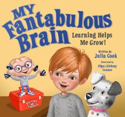 My Fantabulous Brain: Learning Helps Me Grow! book