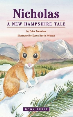 Nicholas, A New Hampshire Tale by Peter Arenstam