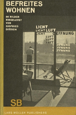 Sigfried Giedion: Liberated Dwelling book
