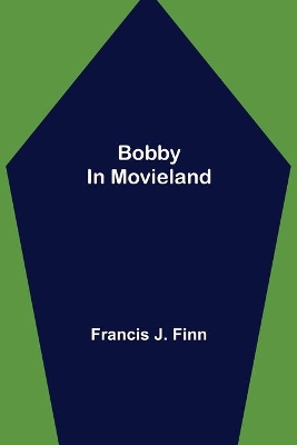 Bobby in Movieland book