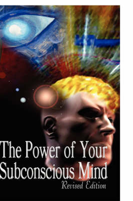 Power of Your Subconscious Mind, Revised Edition book