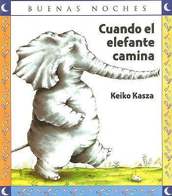 Cuando El Elefante Camina book