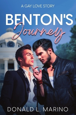 Benton's Journey: A Gay Love Story book