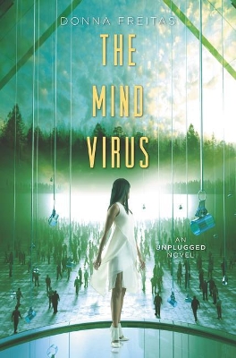The The Mind Virus by Donna Freitas