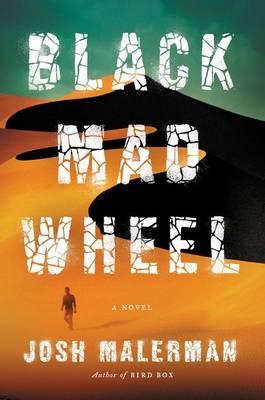 Black Mad Wheel by Josh Malerman