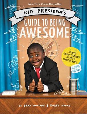 Kid President's Guide to Being Awesome book