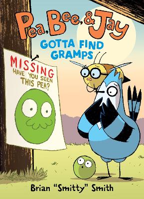 Pea, Bee, & Jay #5: Gotta Find Gramps book