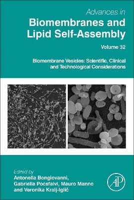 Biomembrane Vesicles: Scientific, Clinical and Technological Considerations: Volume 32 book