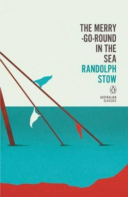 The The Merry-go-round in the Sea by Randolph Stow