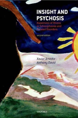 Insight and Psychosis by Anthony S. David